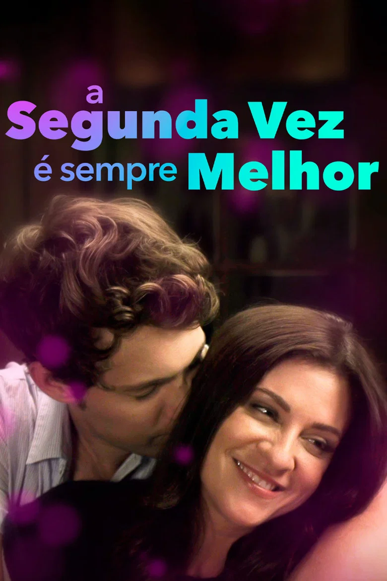 Capa de A Segunda Vez é Sempre Melhor