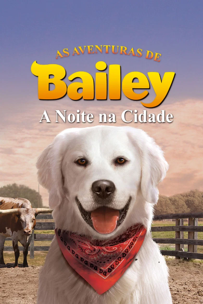 Capa de As Aventuras De Bailey - A Noite Na Cidade