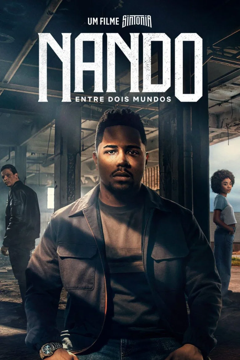 Capa de Nando Entre Dois Mundos: Um Filme Sintonia