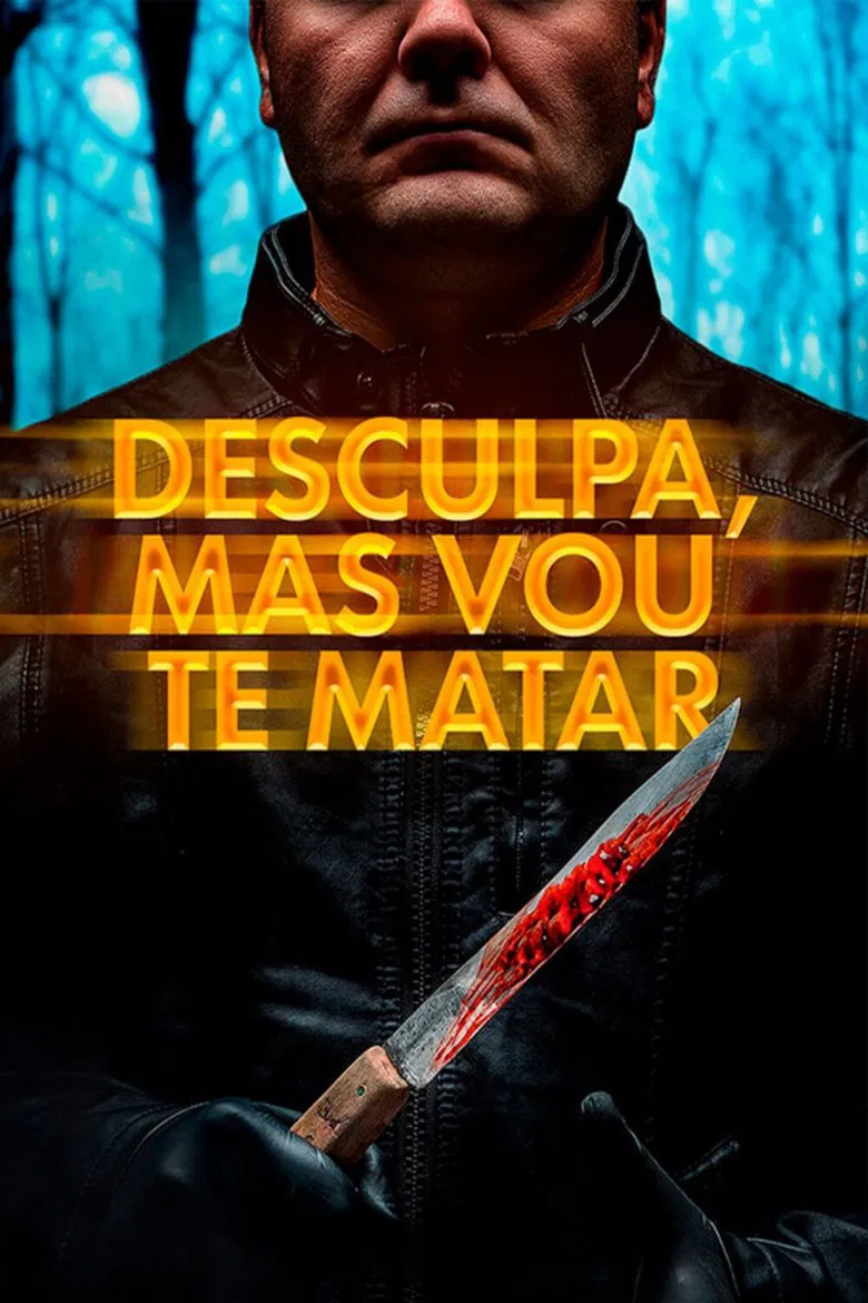 Capa de Desculpa, Mas Vou Te Matar